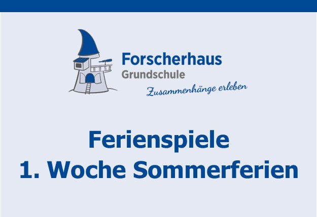 Ferienspiele 1. Woche der Sommerferien 20.-24.07.2026